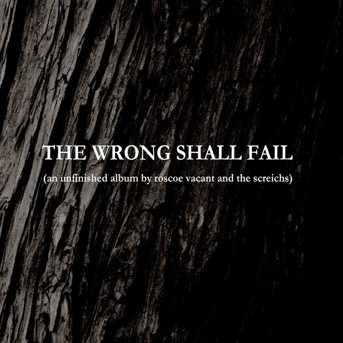 The Wrong Shall Fail